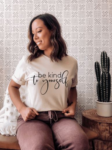 Be Kind to Yourself Tee