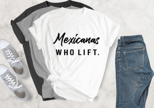 Mexicanas Who Lift T-shirt